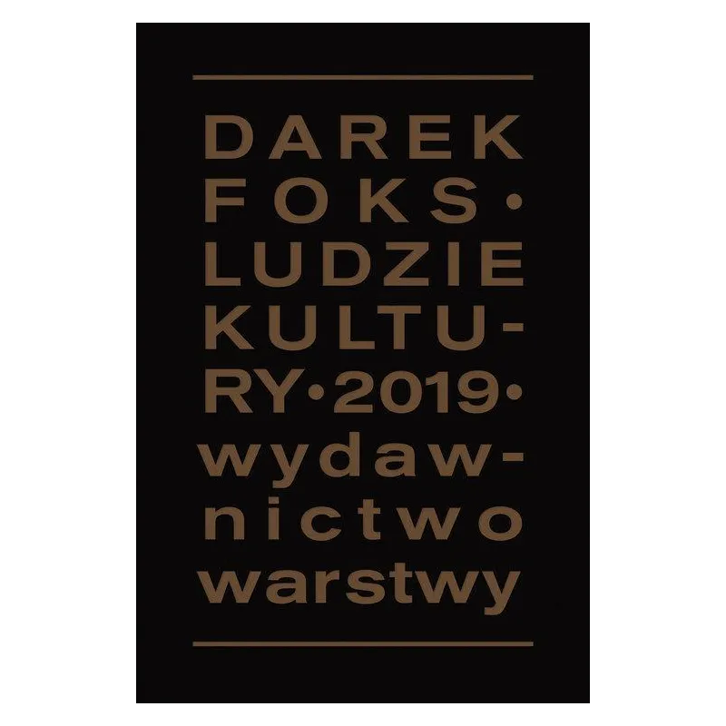 LUDZIE KULTURY Darek Foks - Warstwy
