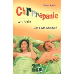CHRAPANIE WE ŚNIE JAK Z TYM WALCZYĆ? - Pantera Books