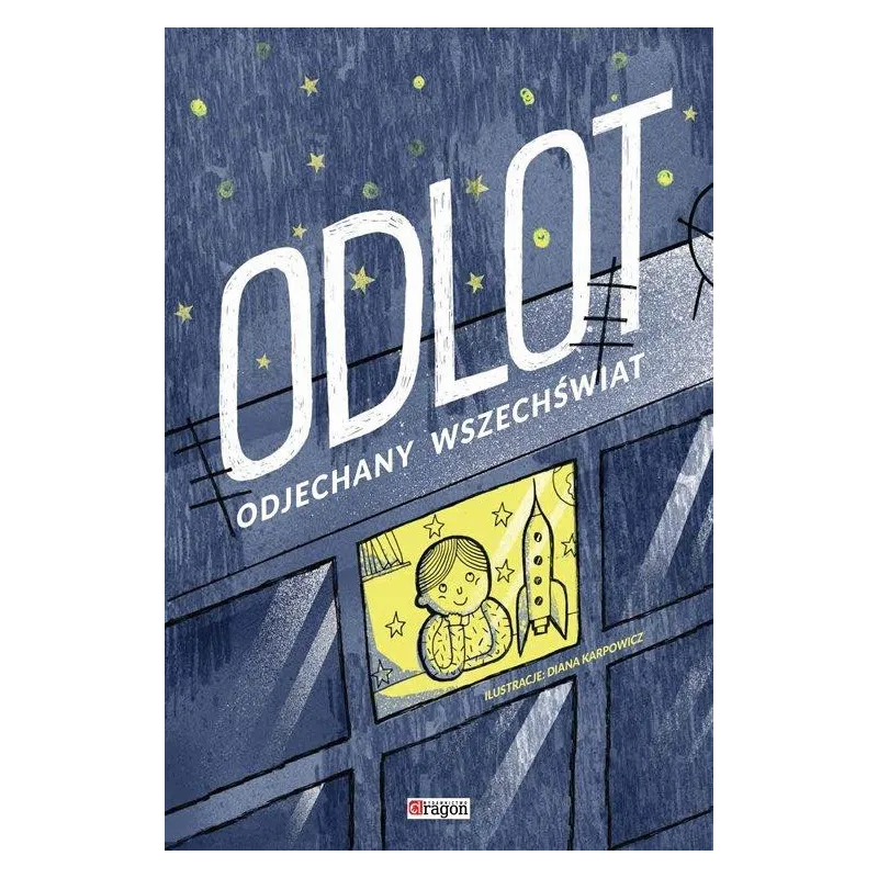 ODLOT ODJECHANY WSZECHŚWIAT Diana Karpowicz - Dragon