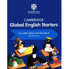 CAMBRIDGE GLOBAL ENGLISH STARTERS FUN WITH LETTERS AND SOUNDS A Gabrielle Pritchard - Cambridge University Press