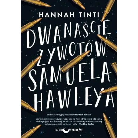 DWANAŚCIE ŻYWOTÓW SAMUELA HAWLEYA Hannah Tinti - Papierowy księżyc