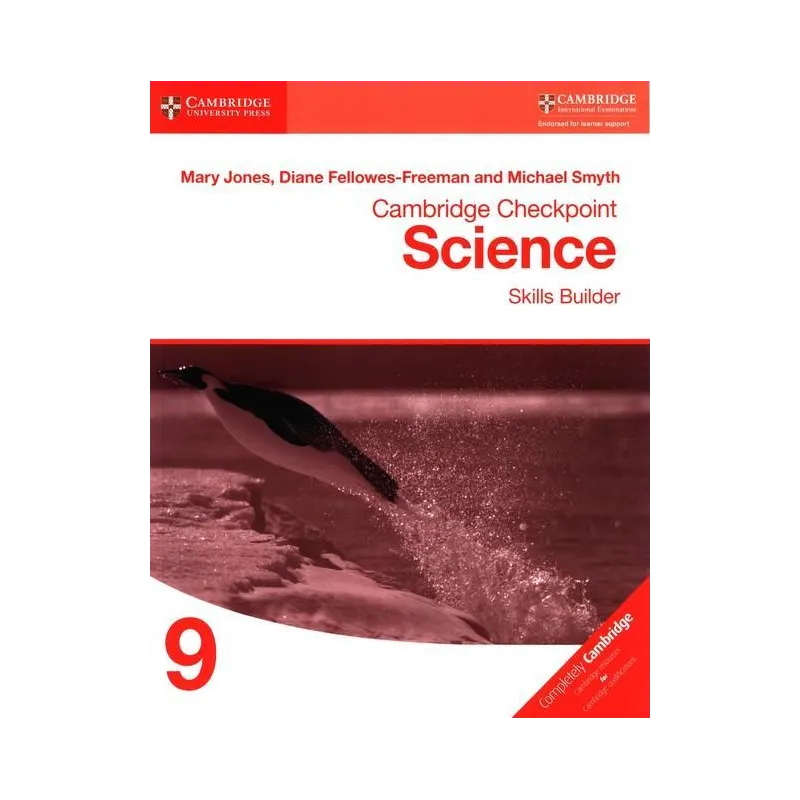 CAMBRIDGE CHECKPOINT SCIENCE SKILLS BUILDER 9 Mary Jones, Diane Fellowes-Freeman - Cambridge University Press
