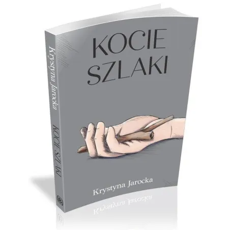 KOCIE SZLAKI Krystyna Jarocka - Borgis