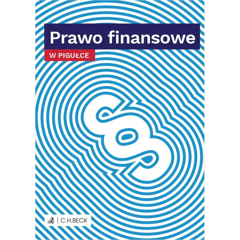 PRAWO FINANSOWE W PIGUŁCE - C.H.Beck