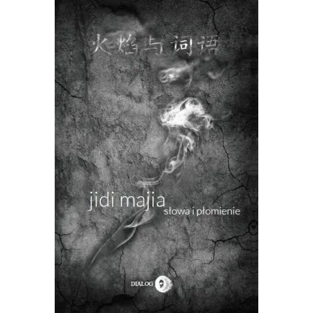 Słowa I Płomienie  Jidi Majia
