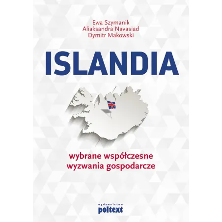 ISLANDIA. WYBRANE WSPÓŁCZESNE WYZWANIA GOSPODARCZE - Poltext
