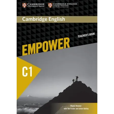 CAMBRIDGE ENGLISH EMPOWER ADVANCED TEACHERS BOOK Wayne Rimmer, Tim Foster, Julian Oakley - Cambridge University Press