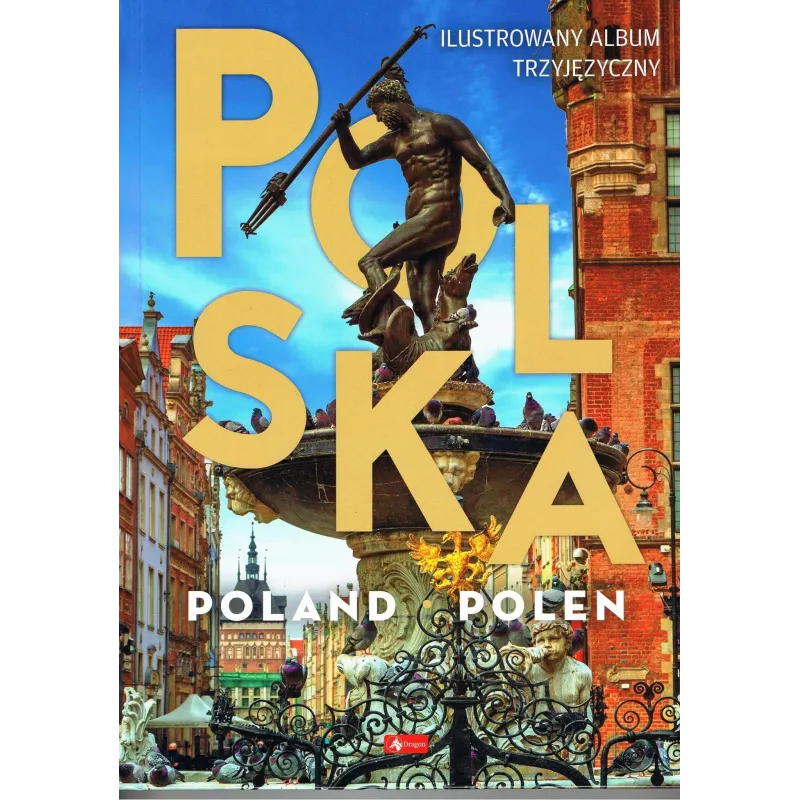 POLSKA, POLAND, POLEN ILUSTROWANY ALBUM TRZYJĘZYCZNY - Troy