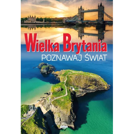 Wielka Brytania Poznawaj Świat Wielka Brytania Poznawaj Świat