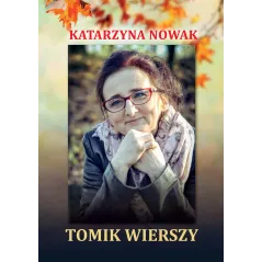 TOMIK WIERSZY Katarzyna Nowak - Poligraf