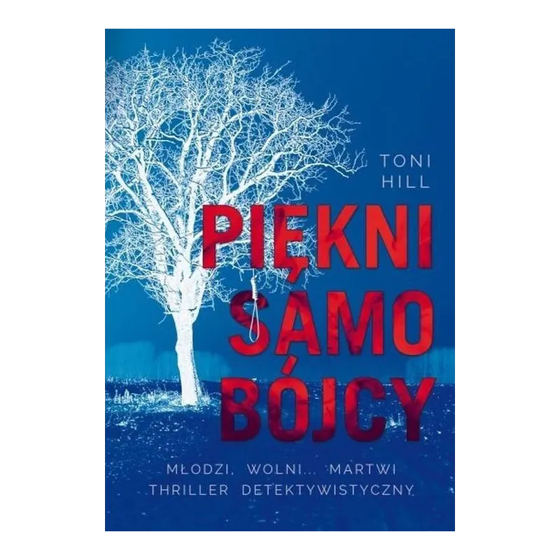 PIĘKNI SAMOBÓJCY Toni Hill - Albatros