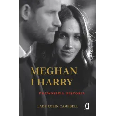 MEGHAN I HARRY. PRAWDZIWA HISTORIA Lady Colin Campbell - Kobiece