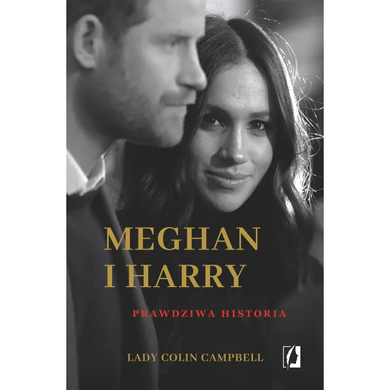 MEGHAN I HARRY. PRAWDZIWA HISTORIA Lady Colin Campbell - Kobiece