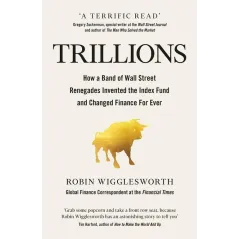 TRILLIONS Robin Wigglesworth - Penguin Books