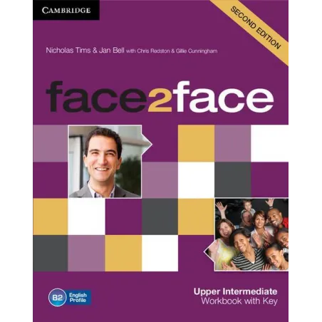 FACE2FACE UPPER INTERMEDIATE WORKBOOK WITH KEY - Cambridge University Press
