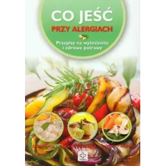 CO JEŚĆ PRZY ALERGIACH Wiesława Rusin - Dragon