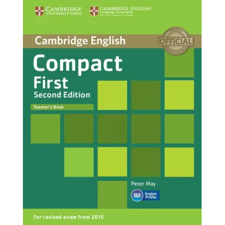 COMPACT FIRST TEACHERS BOOK B2 Peter May - Cambridge University Press