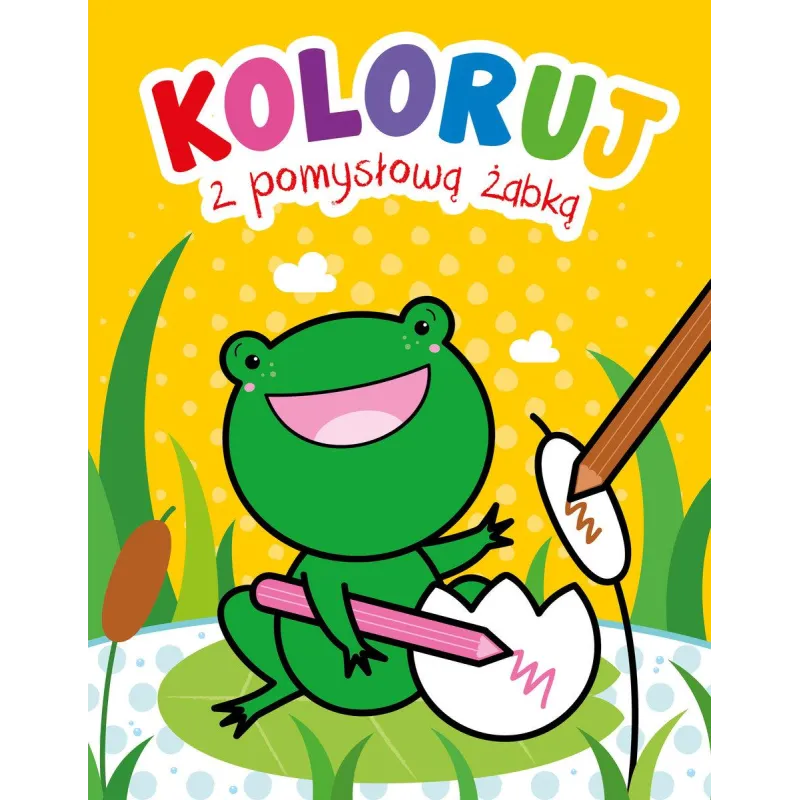 KOLORUJ Z POMYSŁOWĄ ŻABKĄ - Olesiejuk