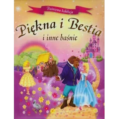 PIĘKNA I BESTIA I INNE BAŚNIE BAŚNIOWA KOLEKCJA - Wilga