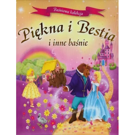 PIĘKNA I BESTIA I INNE BAŚNIE BAŚNIOWA KOLEKCJA - Wilga