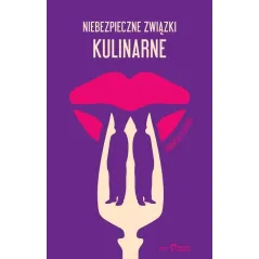 NIEBEZPIECZNE ZWIĄZKI KULINARNE Andreas Staikos - Greckie Klimaty