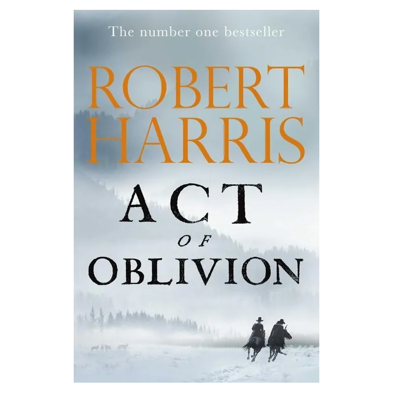 ACT OF OBLIVION Robert Harris - Hutchinson