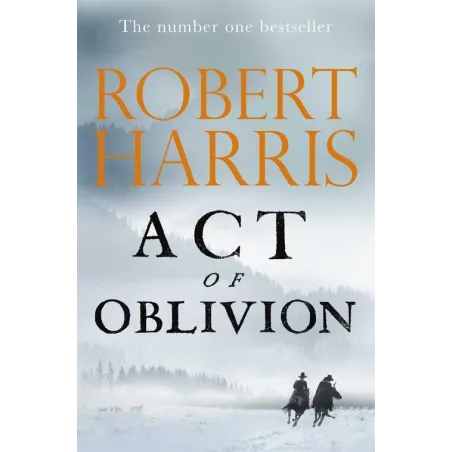 ACT OF OBLIVION Robert Harris - Hutchinson