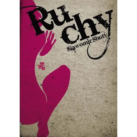 RUCHY Sławomir Shuty - WAB
