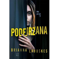 PODEJRZANA Brianna Labuskes - Marginesy