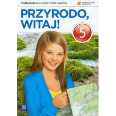 PRZYRODO, WITAJ! 5 PODRĘCZNIK Ewa Kłos, Wawrzyniec Kofta, Ewa Gromek - WSiP