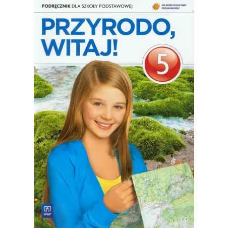 PRZYRODO, WITAJ! 5 PODRĘCZNIK Ewa Kłos, Wawrzyniec Kofta, Ewa Gromek - WSiP
