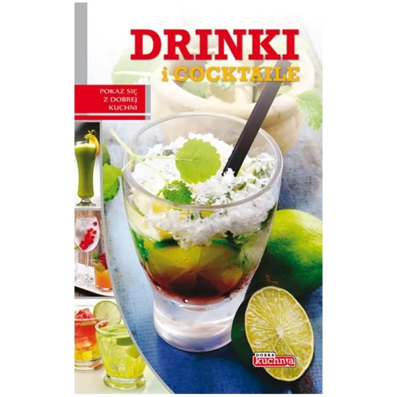 DRINKI I COCKTAILE. DOBRA KUCHNIA - Dragon