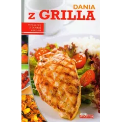 DANIA Z GRILLA. DOBRA KUCHNIA - Dragon