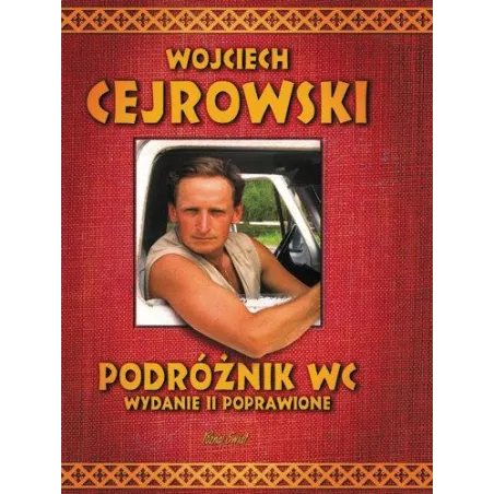 Podróżnik WC wyd. 4 Wojciech Cejrowski