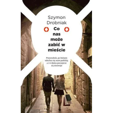 CO NASZ MOŻE ZABIĆ W MIEŚCIE Szymon Droniak - Czerwone i Czarne