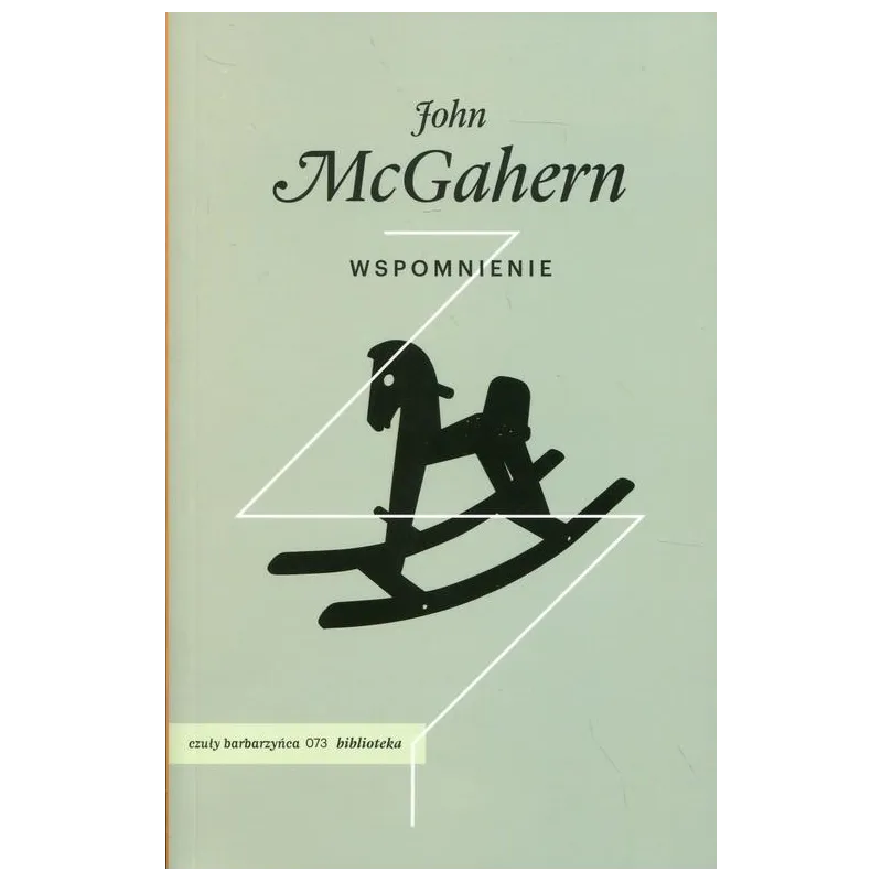 WSPOMNIENIE John McGahern - Czuły Barbarzyńca Press