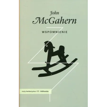 WSPOMNIENIE John McGahern - Czuły Barbarzyńca Press