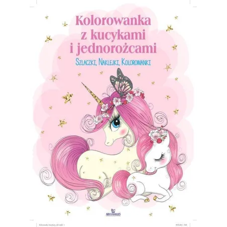 KOLOROWANKA Z KUCYKAMI I JEDNOROŻCAMI - Arystoteles