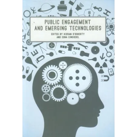 PUBLIC ENGAGEMENT AND EMERGING TECHNOLOGIES Kieran ODoherty - UBC Press