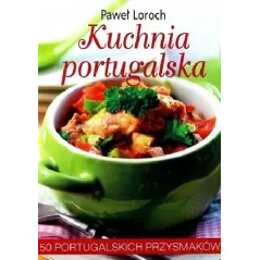KUCHNIA PORTUGALSKA Paweł Loroch - Olesiejuk