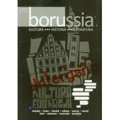 BORUSSIA 52/2012 KULTURA HISTORIA LITERATURA - Borussia