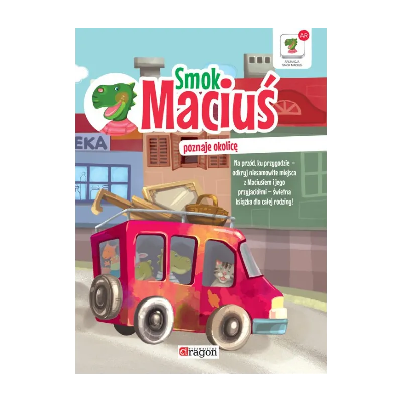 SMOK MACIUŚ POZNAJE OKOLICĘ - Dragon