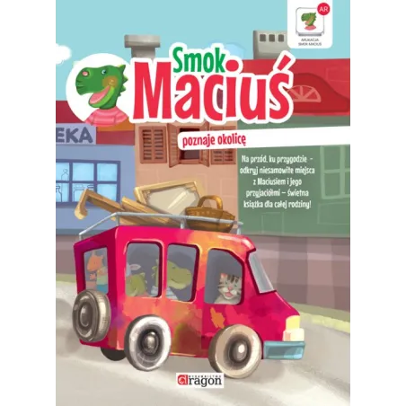 SMOK MACIUŚ POZNAJE OKOLICĘ - Dragon