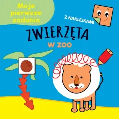 ZWIERZĘTA W ZOO. MOJE PIERWSZE ZADANIA Z NAKLEJKAMI Ilona Bumblauskiene - Olesiejuk
