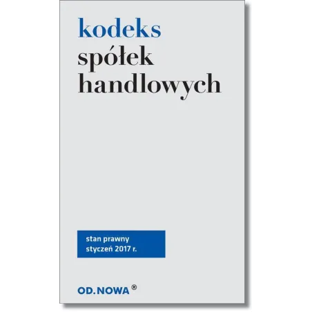 KODEKS SPÓŁEK HANDLOWYCH Agnieszka Kaszok - od.nowa
