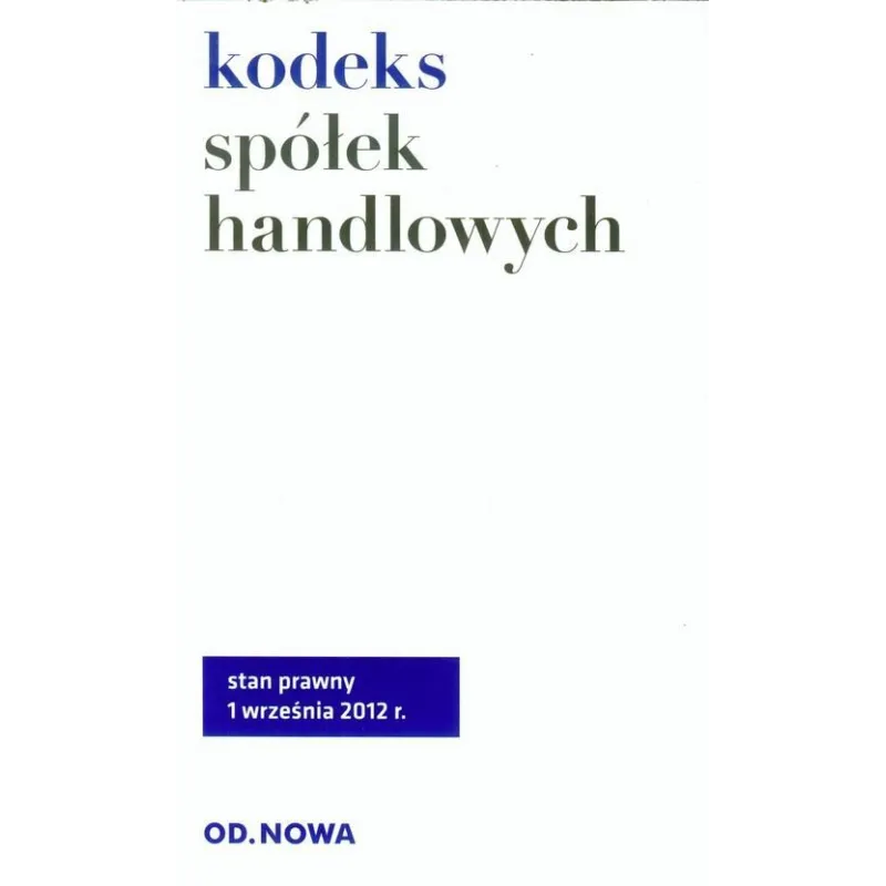 KODEKS SPÓŁEK HANDLOWYCH - C.H. Beck