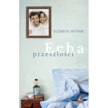 ECHA PRZESZŁOŚCI Hutnik ElŻbieta