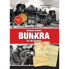 OSTATNIE ARCHIWA Z BUNKRA Paul Villatoux - Bellona