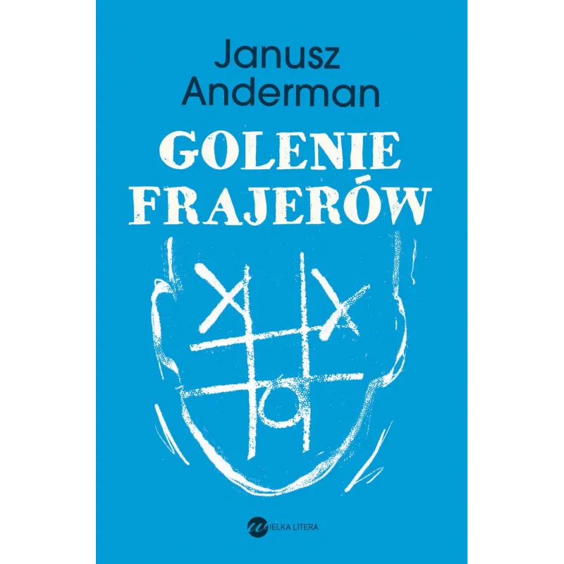 GOLENIE FRAJERÓW Janusz Anderman - Wielka Litera