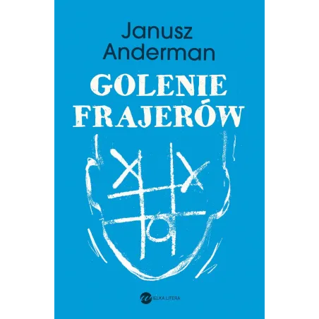 GOLENIE FRAJERÓW Janusz Anderman - Wielka Litera